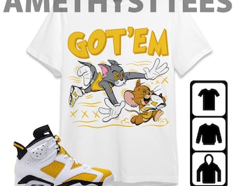 Jordan 6 Yellow Ochre Unisex T-Shirt, Sweatshirt, Hoodie, Got Em Cat Mouse, Shirt To Match Sneaker