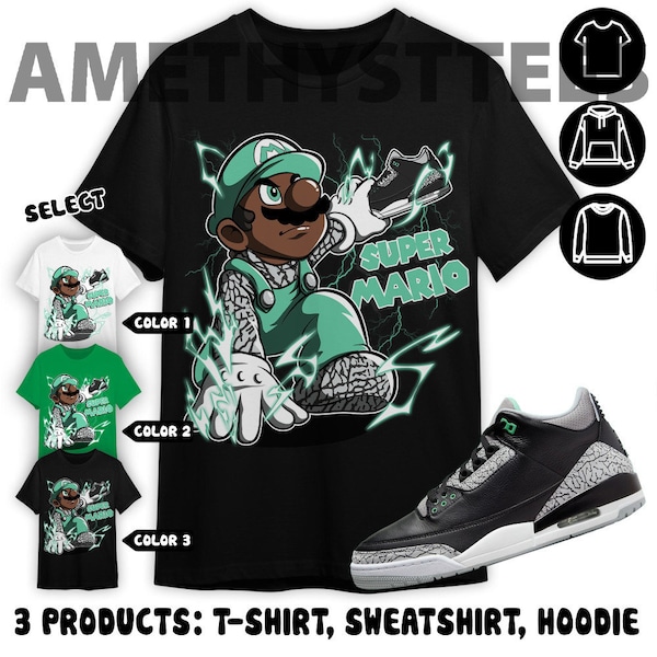 Jordan 3 Green Glow Unisex Color T-Shirt, Sweatshirt, Hoodie, Sneakario, Shirt In Irish Green To Match Sneaker