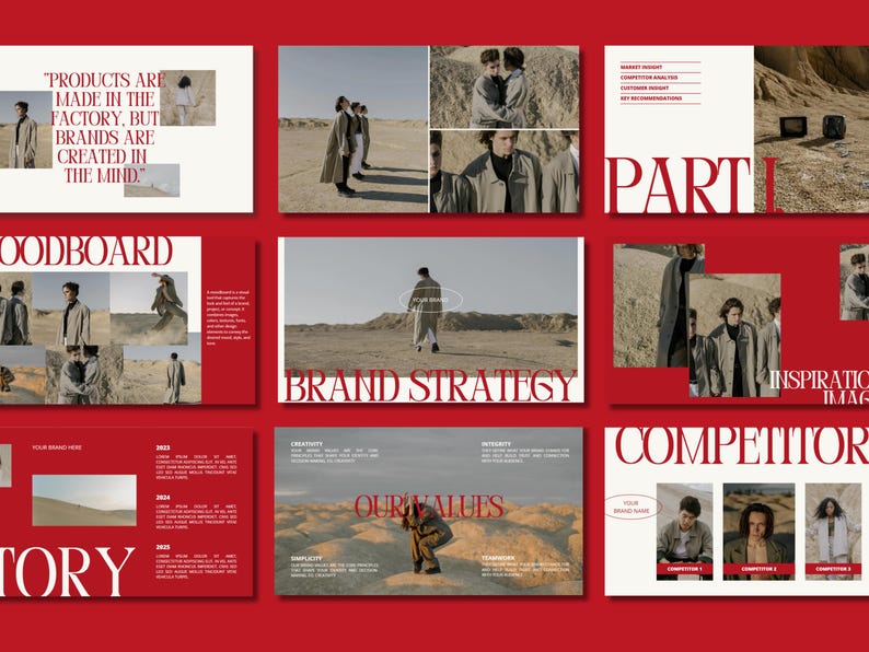 May include: A presentation board with a red background and white text. The board is divided into sections with different topics, including "Brand Strategy", "Our Values", "Competitor", and "Inspirational Images". The board also includes a quote: "Products are made in the factory, but brands are created in the mind."