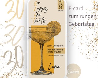 May include: An e-card design for a 30th birthday celebration. The design features a cocktail glass with a lemon slice, the words "So happy I'm thirty", and event details. The background is a light beige with gold accents.