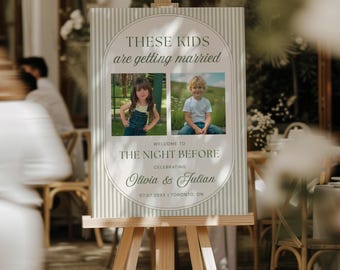 Rehearsal Dinner Sign These Kids Are Getting Married, The Night Before Welcome Sign, Kids Photo Poster, Beige Green Stripes Classic, Canva