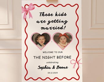 The Night Before Welcome Sign Template, Rehearsal Dinner Sign, These Kids Are Getting Married, Pink Bow Wedding Sign,Editable Canva Template