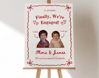 Finally We're Engaged Sign, These Kids Are Engaged, Hand Drawn Engagement Party Welcome Sign, Childhood Photo Sign, Editable Canva Template,