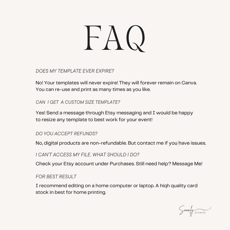 May include: A cream-colored digital template with the word "FAQ" in a black, elegant font. The text provides answers to common questions about the template, including expiration, custom sizes, refunds, and file access. The bottom right corner features a signature.