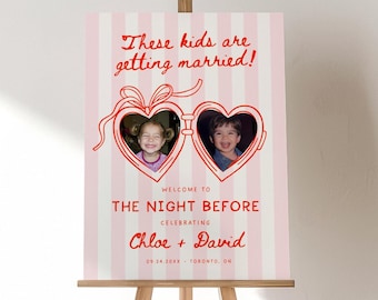 The Night Before Welcome Sign Template, Rehearsal Dinner Sign, These Kids Are Getting Married Sign, Photo Wedding Sign,Red Pink Stripe,Canva