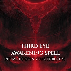 Może przedstawiać: Ciemnoczerwony projekt graficzny z sylwetką czaszki z rogami nad tekstem THIRD EYE AWAKENING SPELL RITUAL TO OPEN YOUR THIRD EYE. Tło przedstawia głębokie karmazynowe odcienie z dwojgiem świecących oczu u dołu obrazu.