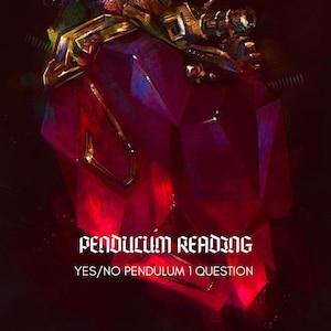 Puede incluir: Ilustración digital de un cristal facetado de color rubí con detalles metálicos dorados. El texto "PENDULUM READING" y "YES/NO PENDULUM 1 QUESTION" se muestra en fuente blanca sobre un fondo rojo oscuro.
