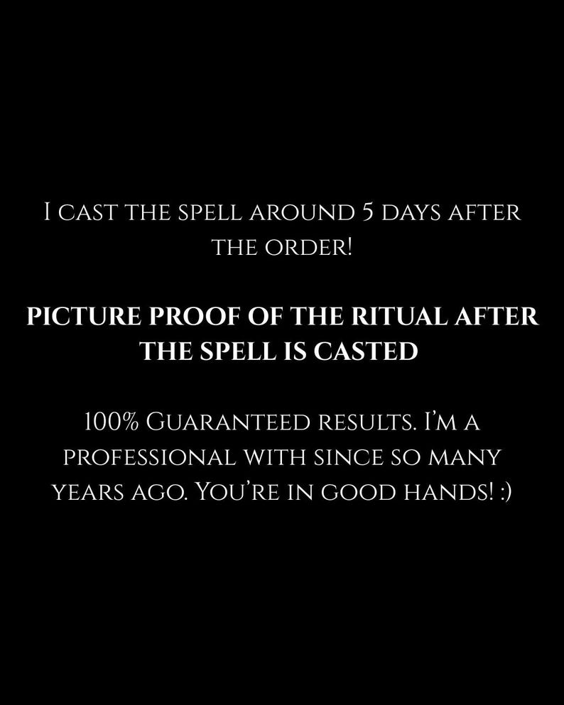 Puede incluir: Fondo negro con texto blanco. El texto dice: "&iexcl;Lanzo el hechizo unos 5 d&iacute;as despu&eacute;s del pedido! Prueba fotogr&aacute;fica del ritual despu&eacute;s de lanzar el hechizo. Resultados 100% garantizados."