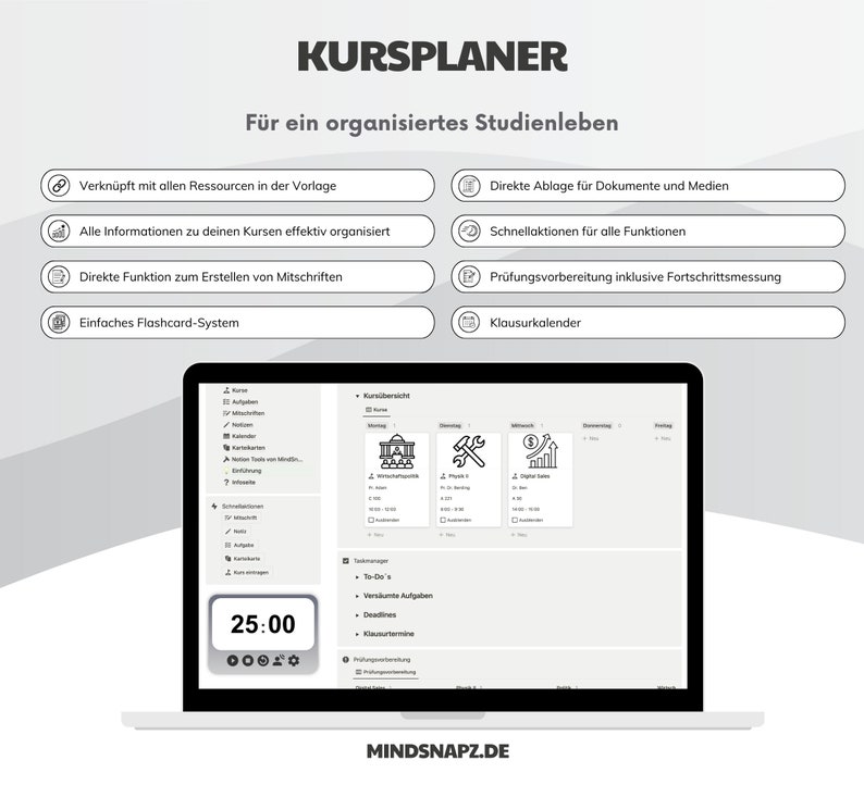 May include: A laptop computer screen displaying a course planner app with a timer set to 25:00. The app features a course overview, to-do list, deadlines, and a calendar. The app is designed to help students organize their studies and track their progress. The app is called "Kursplaner" and the website is "MindSnapz.de".