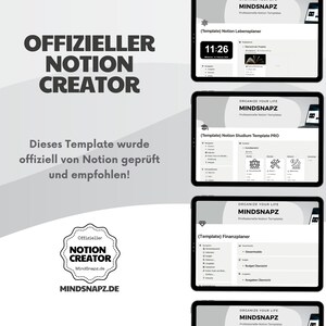 May include: A white and gray graphic with the text "OFFIZIELLER NOTION CREATOR" in black. The text "Dieses Template wurde offiziell von Notion gepr&uuml;ft und empfohlen!" is also in black. A white circle with a black border contains the text "Offizieller NOTION CREATOR MindSnapz.de". The text "MINDSNAPZ.DE" is in black. Four screenshots of a tablet screen are shown. Each screen has a blue header with the text "ORGANIZE YOUR LIFE MINDSNAPZ Professionelle Notion Templates" in white. The first screen shows the text "(Template) Notion Lebensplaner" and the time "11:26". The second screen shows the text "(Template) Notion Studium Template PRO". The third screen shows the text "(Template) Finanzplaner". The fourth screen shows the text "(Template) Notion Templates".