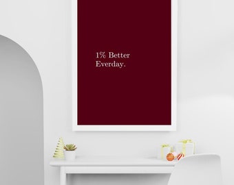 1% Better Everyday - Motivational Wall Art Print