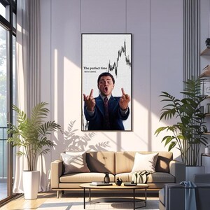 May include: A framed print featuring a man in a suit gesturing with both middle fingers up, with the text "The perfect time" and a stock chart. The print hangs on a white wall in a modern living room setting.