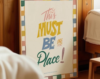 This Must Be The Place Print, Colourful Typography Wall Art, Retro Folk Art, Housewarming Gift