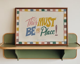 This Must Be The Place Print | Colourful Retro Typography | Folk Art Home Decor