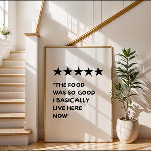 Funny Kitchen Quote Print | 5 Star Foodie Review Art | Humorous Chef Gift | Restaurant Decor | Food Lover Wall Art | Gift Idea | Poster