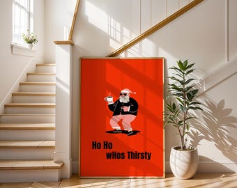 Funny Santa Coffee Art Print | Ho Ho Who's Thirsty Poster | Cool Santa Christmas Decor | Retro Holiday Kitchen Wall Art | Festive Gift