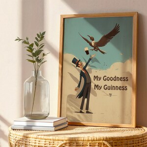 May include: A framed vintage print with a man in a top hat and coat reaching for a pint of Guinness, with a bird flying above. The text "My Goodness My Guinness" is displayed below the image. The print is in a wooden frame.
