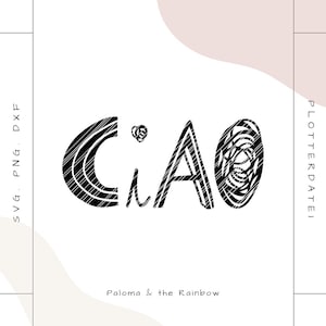 Plotterdatei | Ciao | Statement | Plotten | digitale Datei für Plotter | Vorlage für Siebdruck | Clipart | SVG | PNG | DXF