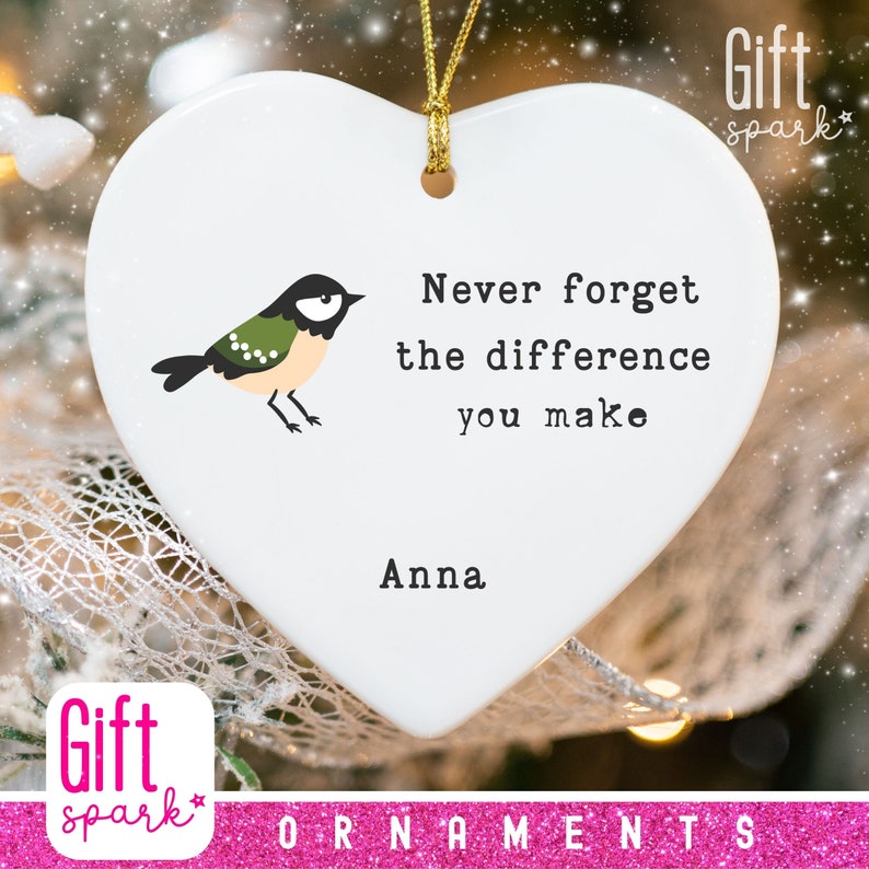 Personalized Never Forget the Difference You Make Ornament Custom Bauble Thank You Appreciation ...
