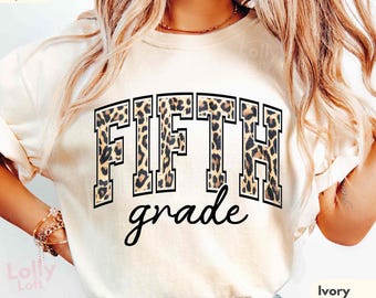 Comfort Colors Fifth Grade Teacher Shirt Leopard Print Shirt Back To School Gift For Fifth Grade Teacher First Day Of School Cheetah Shirt