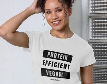 Protein Efficient Vegan - Organic Cotton Ladies Fit Vegan Tee
