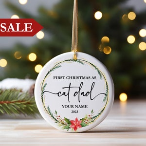 Personalized First Christmas as a Cat Dad, Cat Dad Christmas Ornament, Cat Owner Personalized Ornament, New Cat Owner Gift, New Cat Keepsake