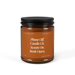 Book Lover Candle | Phone Off. Candle Lit. Sweats On. Book Open. | Cozy Scented Soy Jar for Readers