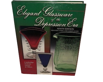 Elegant Glassware of the Depression Era: Identification and Value Hardback Book