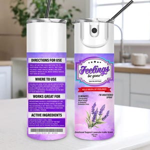 Feelings Be gone Spray 20oz Tumbler Wrap Sublimation PNG, Funny Sarcastic Quotes Tumbler Wrap, Be gone spray Tumbler digital download
