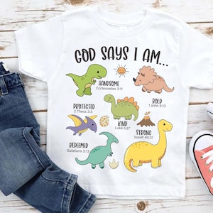God Says I Am Dinosaurs Png,Christian Kids Png,Bible Verse Dinosaur ,Dinosaur Kids Shirt,Religious Boy Png,Little Boy Sublimation