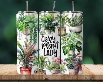 Crazy Plant Lady, Plant Mom Sublimation PNG, 20oz Skinny Tumbler Sublimation Designs, Straight 20 oz Tumbler Template, Tumbler Wrap PNG