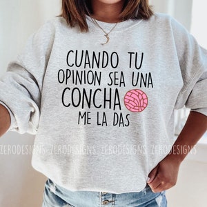 Cuando Tu Opinion Sea Una Concha Me La Das PNG, Concha Pan Dulce PNG, Mexican Sublimation Instant Downloads