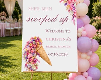 She's Been Scooped Up Welcome Sign, Ice Cream Theme Bridal Shower Decor, Floral Waffle Cone Poster, Sweet Treats Wedding Shower Template