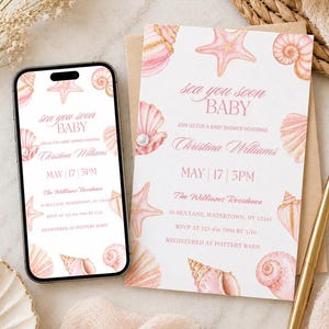 May include: A baby shower invitation and a smartphone displaying the same design. The invitation features pink seashells, starfish, and the text "sea you soon BABY." The invitation includes details for Christina Williams' baby shower, including the date, time, and location.