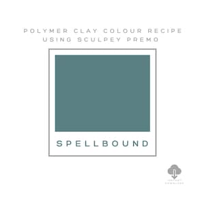 SPELLBOUND- Sculpey Premo Polymer Clay Colour Recipe