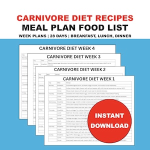 Puede incluir: Una pila de hojas de plan de comidas de la dieta carnívora con un círculo rojo que dice "Descarga instantánea". Las hojas están etiquetadas con el texto "Carnivore Diet Week 1" a "Carnivore Diet Week 4". La parte superior de la imagen tiene el texto "Carnivore Diet Recipes Meal Plan Food List".
