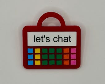 Insignia acrílica para dispositivo CAA: "Hablemos" Regalo de terapia del habla, un broche para usar en la ropa, la correa del dispositivo, la bolsa de la computadora portátil o más.