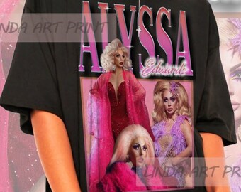 Retro Alyssa Edwards Shirt -Alyssa Edwards Tshirt,Rupaul's Drag race Tshirt,Alyssa Edwards T shirt,Alyssa Edwards T shirt,Alyssa Edwards Tee