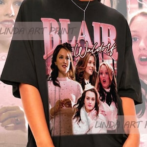 Retro Blair Waldorf Shirt - Blair Waldorf Tshirt,Blair Cornelia Waldorf T shirt,Blair Waldorf Sweatshirt,Leighton Meester Shirt,Blair Tee