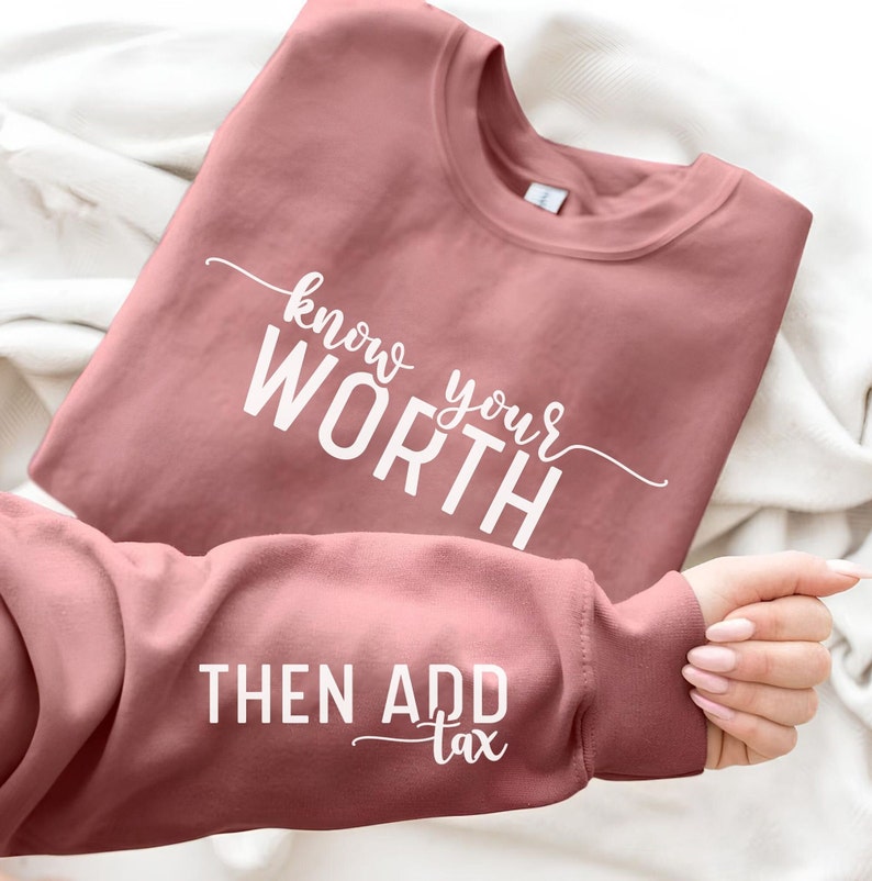 Know Your Worth SVG PNG Self Love Svg Know You Worth Then Add Tax Svg