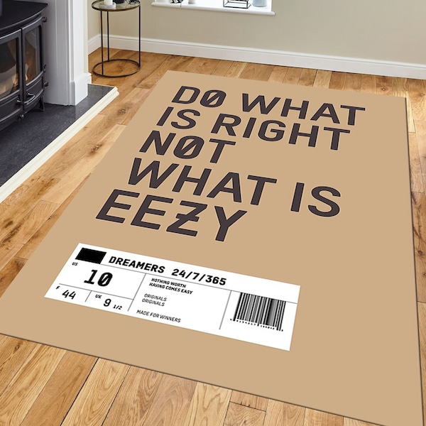 Do What Is Right Not What is Eezy,Streetwear, Hit Rug, Hit Shoes Mat, Sneakers Rug,Trending Now, Hype Rug, PopCulture Rug,Street Fashion