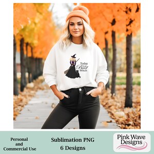 Halloween sublimation for physical products, Witch and black cat PNG, Digital download, Today I'm the Bad Witch