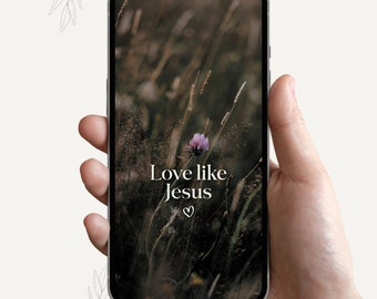 Christian Love Like Jesus iPhone Wallpaper | High-Resolution Digital Download