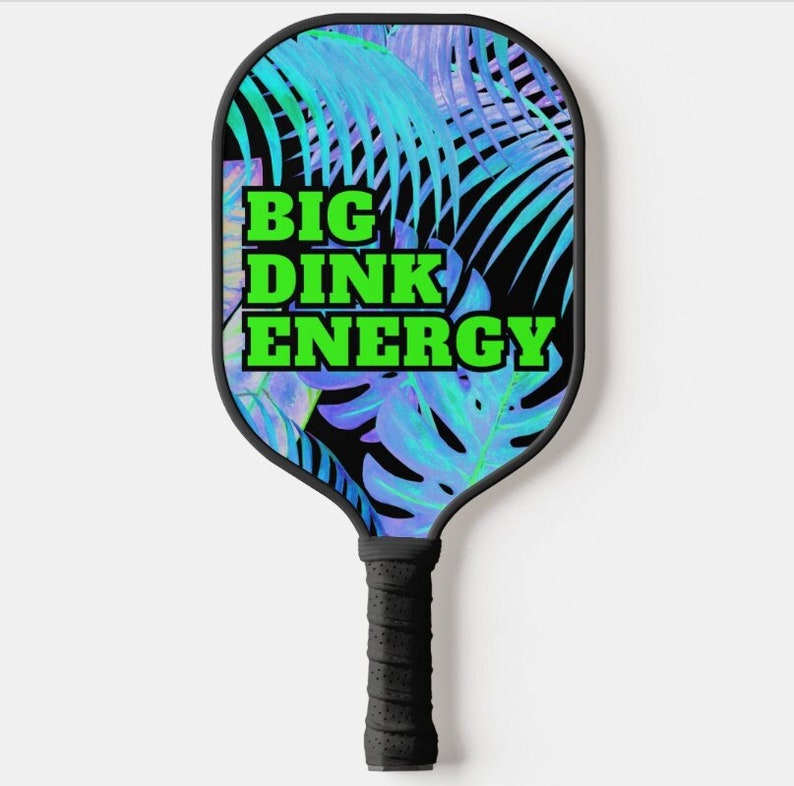 Big Dink Energy Pickleball Paddle Fun Sassy Full of Etsy