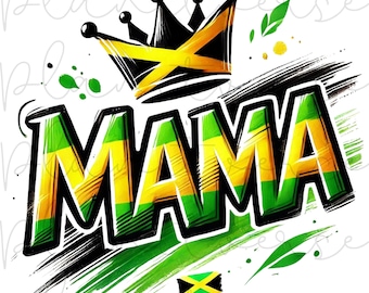 May include: A colorful graphic design with the word "MAMA" in bold black letters with yellow and green stripes. A black crown with yellow and green accents sits above the word. A small Jamaican flag is at the bottom of the design.