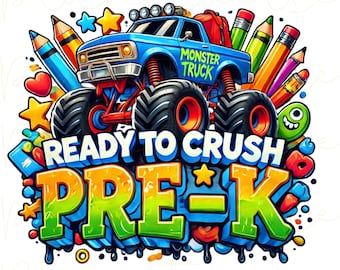 Ready to Crush Pre-K Truck png, Pre-K png, Ready to Crush Pre-K, First Day of School, Pre K, Pre K png voor jongens, terug naar school voor jongens png