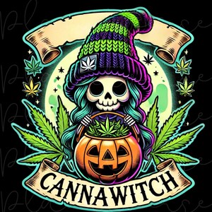 May include: A cartoon skeleton witch wearing a green and purple hat and holding a pumpkin filled with marijuana leaves. The text "CANNAWITCH" is written below the pumpkin.