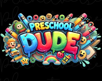 Preschool Dude PNG, Preschool Png Boy, Back To School PNG, Preschool Sublimation, Hello Preschool Png, Kids Shirt Png, DTF Png, School Png