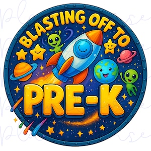 Blasting Off to Pre-K PNG, Pre K PNG, First Day of Pre-K, First Day Of School, Pre K, Pre K Png for Boys, Back to School For Boys Png