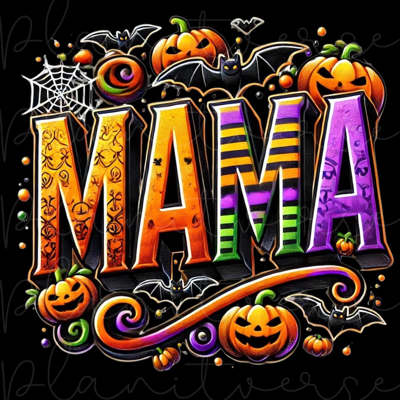 May include: A Halloween-themed graphic with the word "MAMA" in orange, purple, and green letters with black and white stripes. The letters are surrounded by bats, pumpkins, and spiderwebs.